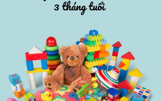 Những đồ chơi cho trẻ sơ sinh 3 tháng tuổi