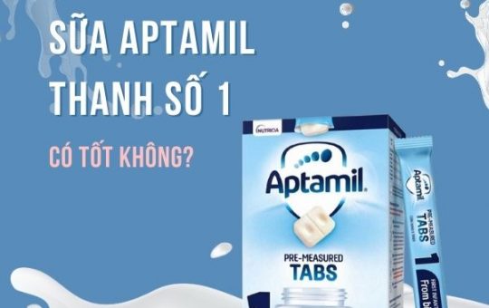 Review sữa Aptamil thanh số 1 có tốt không? Sản xuất ở đâu?