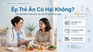 Ep-Tre-An-Co-Hai-Khong-Tac-Hai-Den-Tieu-Hoa-Va-Giai-Phap-Khoa-Hoc