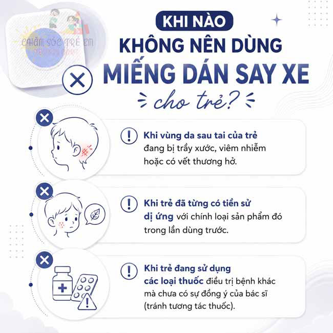Khi nào không nên dùng miếng dán say xe cho trẻ